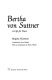 Bertha von Suttner : a life for peace /