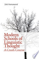 Modern Schools of Linguistic Thought : A Crash Course /