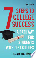 Seven steps to college success : a pathway for students with disabilities /