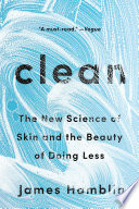 Clean : the new science of skin /