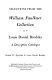 Selections from the William Faulkner collection of Louis Daniel Brodsky : a descriptive catalogue /