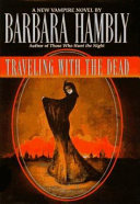 Traveling with the dead /