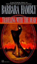 Traveling with the dead /