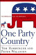 One party country : the Republican plan for dominance in the 21st century /