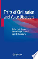 Traits of Civilization and Voice Disorders /