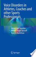 Voice Disorders in Athletes, Coaches and other Sports Professionals /