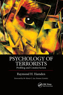 Psychology of terrorists : tools for profiling and counterterrorism /