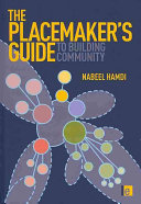 The placemakers' guide to building community /