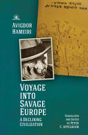 Voyage into savage Europe : a declining civilization /