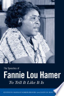 The speeches of Fannie Lou Hamer : to tell it like it is /