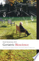 Geriatric bioscience : the link between aging and disease /