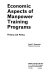 Economic aspects of manpower training programs: theory and policy /