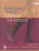 Biomechanical basis of human movement /