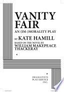 Vanity fair : an (im-)morality play /