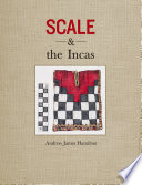 Scale & the incas /