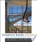 Evidence-based design for multiple building types /