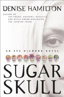 Sugar skull : an Eve Diamond novel /