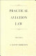 Practical aviation law /