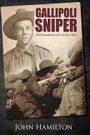 Gallipoli sniper : the life of Billy Sing /