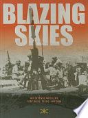 Blazing skies : air defense artillery on Fort Bliss, Texas, 1940-2009 /