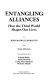 Entangling alliances : how the Third World shapes our lives /