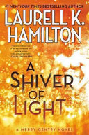 A shiver of light : a Merry Gentry novel /