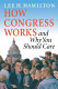 How Congress works and why you should care /