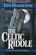 The celtic riddle : an archaeological mystery /