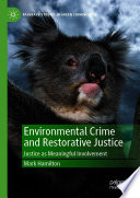Environmental Crime and Restorative Justice : Justice as Meaningful Involvement  /