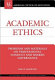 Academic ethics : problems and materials on professional conduct and shared governance /