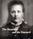 Beautiful and the damned : the creation of identity in nineteenth century photography /