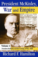 President McKinley, war and empire /