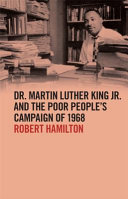 Dr. Martin Luther King Jr. and the Poor People's Campaign of 1968 /