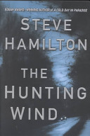 The hunting wind : an Alex McKnight mystery /