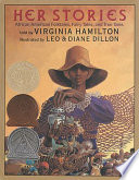 Her stories : African American folktales, fairy tales, and true tales /