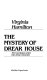 The mystery of Drear House : the conclusion of the Dies Drear chronicle /
