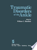 Traumatic Disorders of the Ankle /