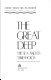 The great deep : the sea and its thresholds /