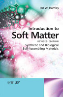 Introduction to soft matter : synthetic and biological self-assembling materials /