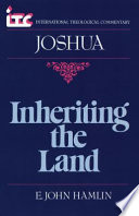 Inheriting the land : a commentary on the book of Joshua /