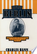 Irving Berlin : songs from the melting pot : the formative years, 1907-1914 /