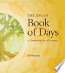The Jewish book of days : a companion for all seasons /