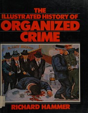 The illustrated history of organized crime /