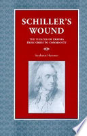 Schiller's wound : the theater of trauma from crisis to commodity /