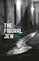 The figural Jew : politics and identity in postwar French thought /
