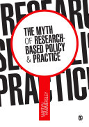 The myth of research-based policy & practice /