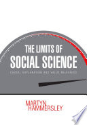 The limits of social science : causal explanation and value relevance /