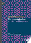 The concept of culture : a history and reappraisal /