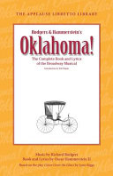 Oklahoma! : the complete book and lyrics of the Broadway musical /