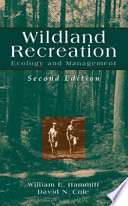 Wildland recreation : ecology and management /